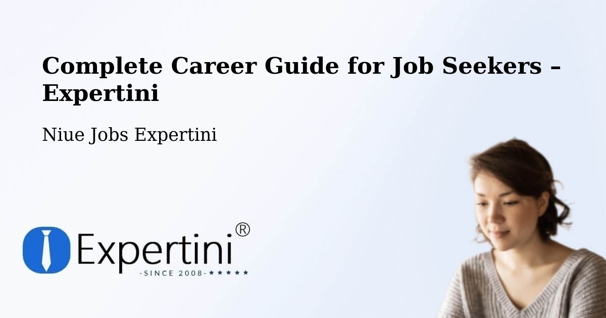 Career Guide for Job Seekers – Fualahi - Fualahi, Niue Jobs Expertini