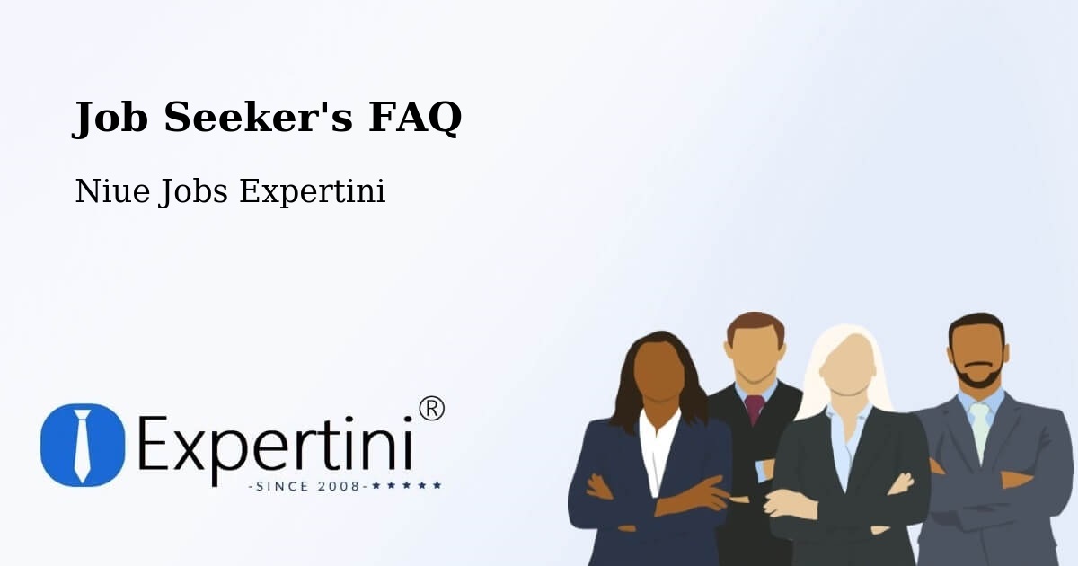 Job Seeker FAQ – Fualahi - Niue Jobs Expertini