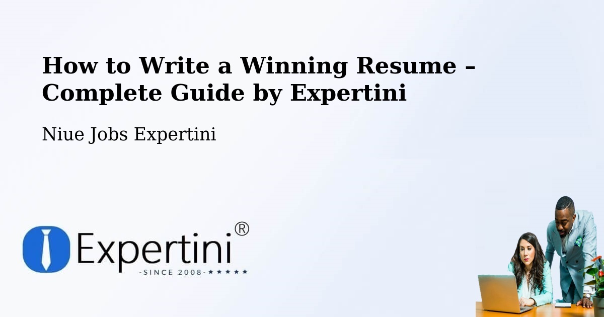 Resume Writing Guide for Job Seekers – Fualahi - Fualahi, Niue Jobs Expertini
