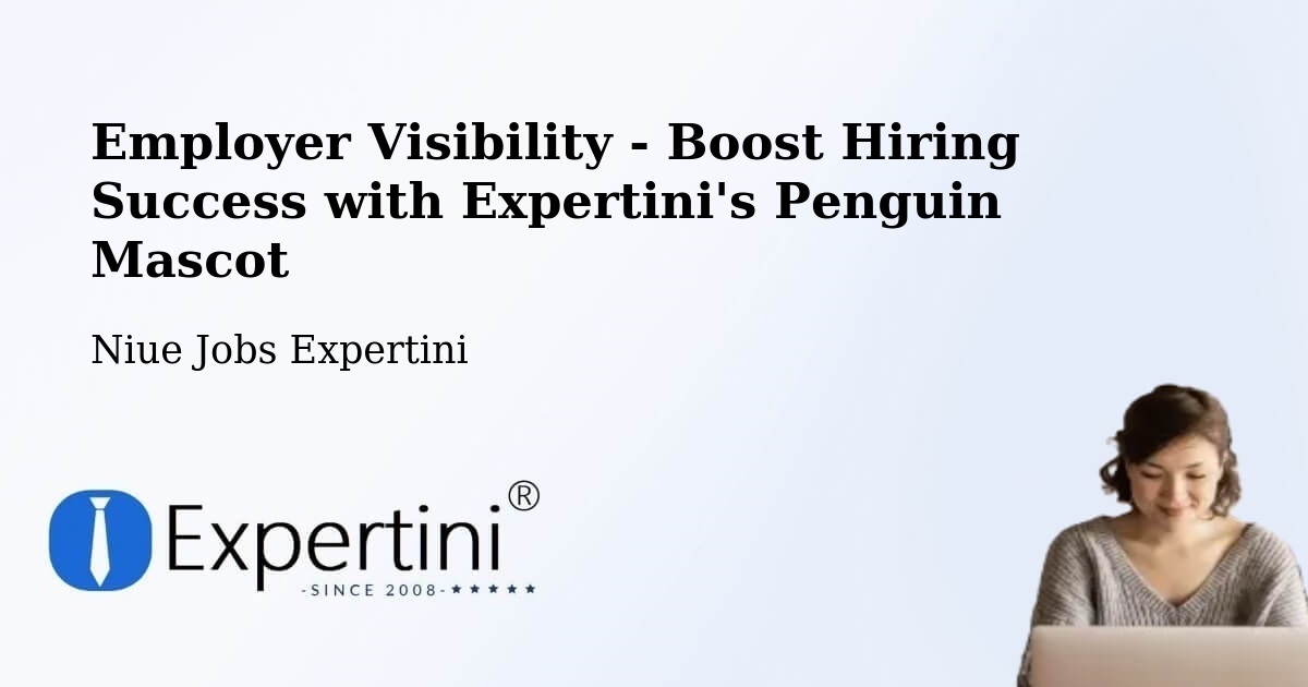 CV and Resume Visibility Optimization – Fualahi - Niue Jobs Expertini